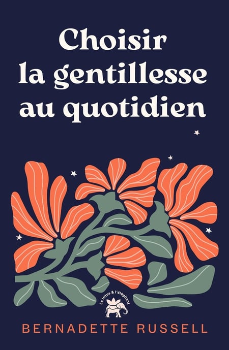 Choisir la gentillesse au quotidien : Et si un simple acte de gentillesse pouvait réellement changer le monde ?