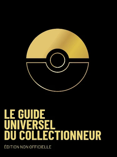 Guide universel du collectionneur Pokémon