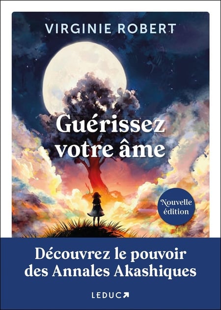 Guérissez votre âme : Découvrez le pouvoir des annales akashiques