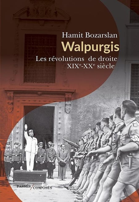 Walpurgis : Les révolutions de droite - XIXe-XXe siècle