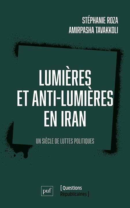 Lumières et anti-Lumières en Iran