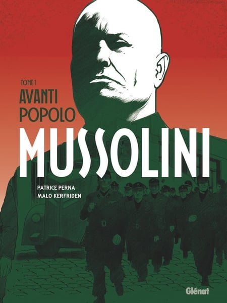 Mussolini Tome 1 : Avanti popolo
