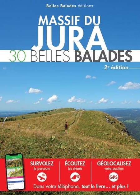 Massif du Jura : 30 belles balades (2e édition)