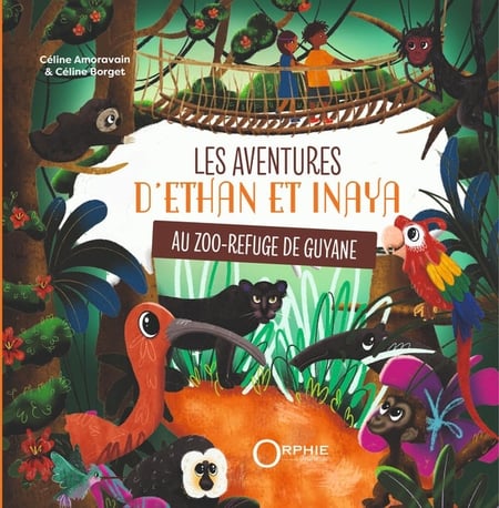 Les aventures d'Ethan et Inaya au Zoo-Refuge de Guyane