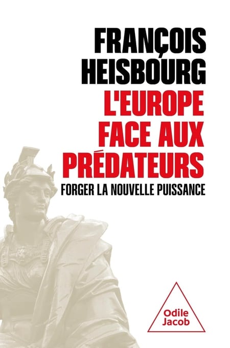 L'Europe face aux prédateurs : Forger la nouvelle puissance