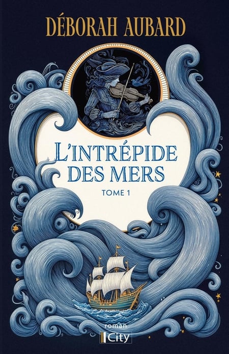 L'intrépide des mers Tome 1