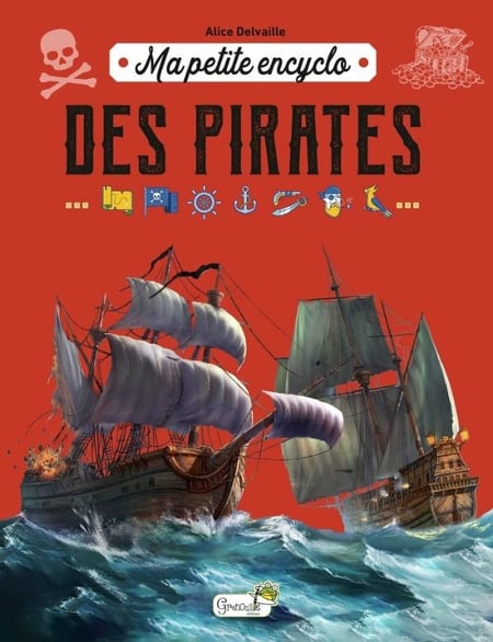 Ma petite encyclo : Des pirates