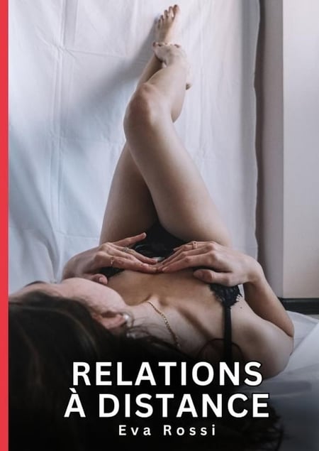 Relations à Distance : Nouvelles érotiques de sexe tabou pour adultes