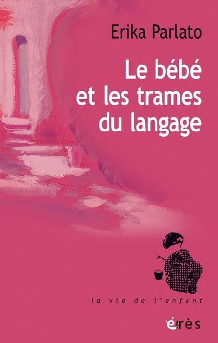 Le bébé et les trames du langage