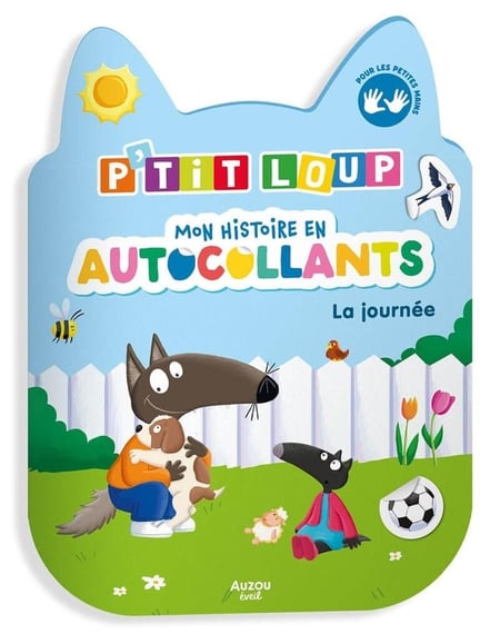 P'tit loup, mon histoire en autocollants : La journée