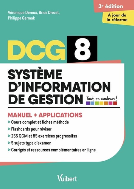 DCG 8 - Systèmes d'information de gestion : Manuel et Applications - Réforme 2026-2027 : Maîtriser les compétences et réussir l'examen
