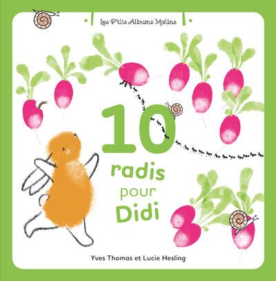 10 radis pour Didi