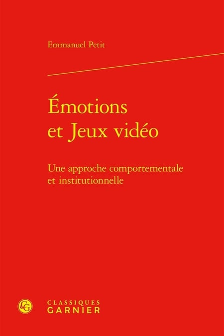 Émotions et Jeux vidéo : Une approche comportementale et institutionnelle