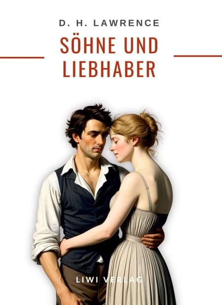 D. H. Lawrence: Sohne und Liebhaber. Neuausgabe