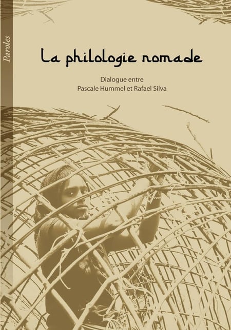 La philologie nomade : Dialogue entre Pascale Hummel et Rafael Silva