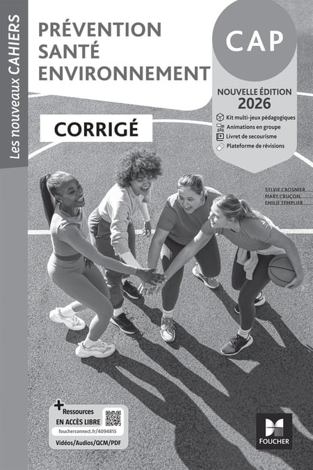 Les nouveaux cahiers : Prévention Santé Environnement (PSE) - CAP - Corrigé (édition 2026)