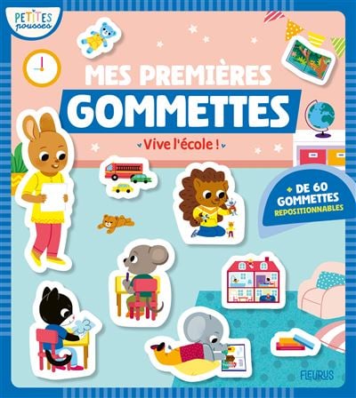 Mes premières gommettes - Vive l'école !