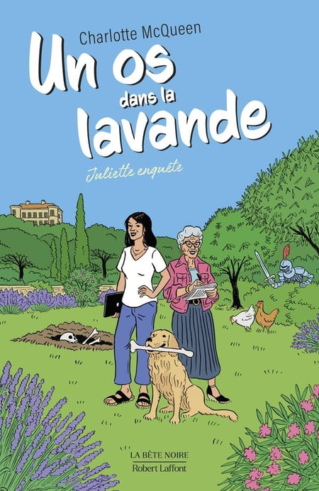Juliette enquête Tome 1 : Un os dans la lavande