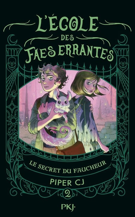 L'École des Faes errantes Tome 2 : Le secret du Faucheur