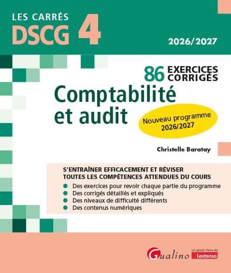 DSCG 4 : 86 exercices corrigés - Comptabilité et audit - Nouveau programme 2026/2027 (10e édition)