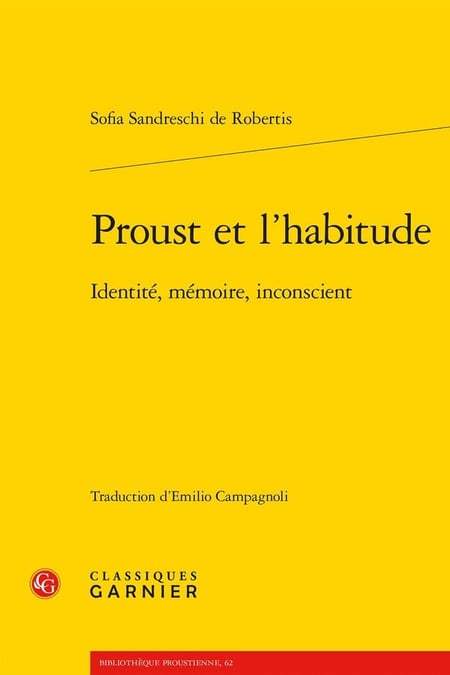 Proust et l'habitude : Identité, mémoire, inconscient