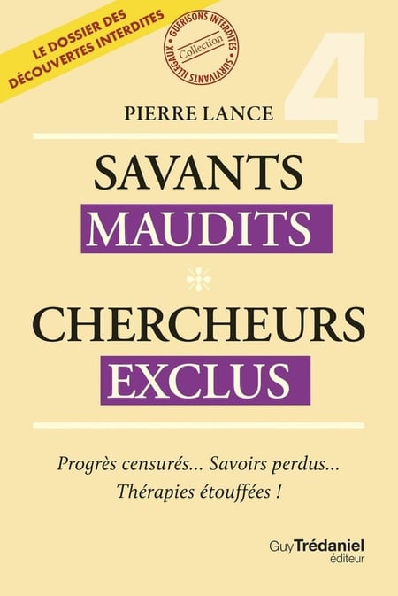 Savants Maudits - Chercheurs exclus Tome 4