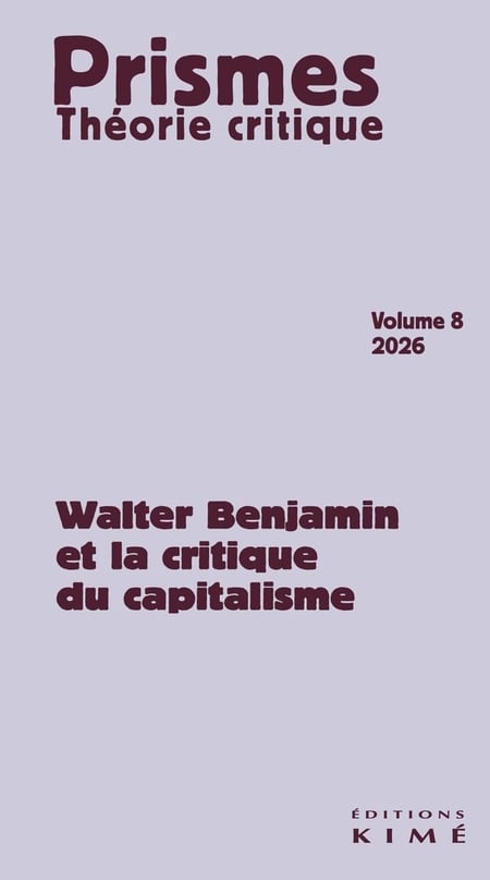 Walter Benjamin et la critique du capitalisme (édition 2026)