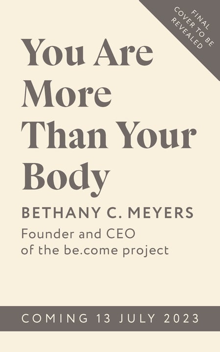 I Am More Than My Body: The Body Neutral Journey by Bethany C