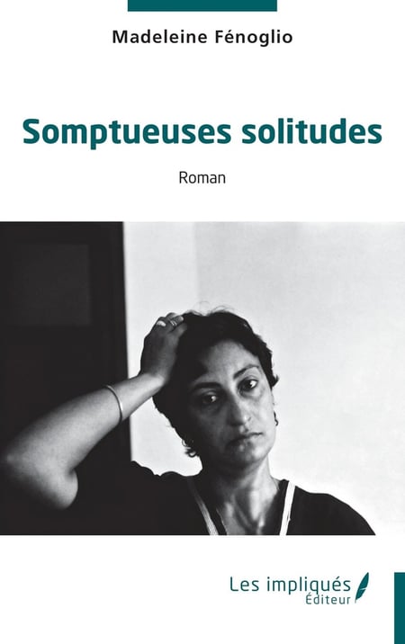 Somptueuses solitudes