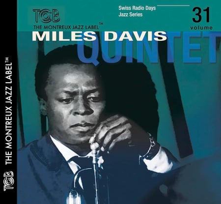 Swiss Radio Days Jazz Series. vol. 31 / Miles Davis Quintet. Zurich 1960
