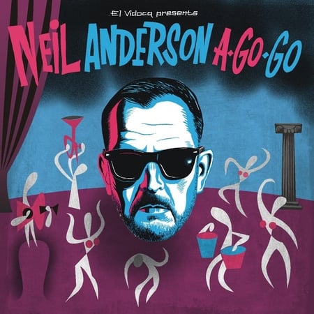 Neil Anderson A-Go-Go