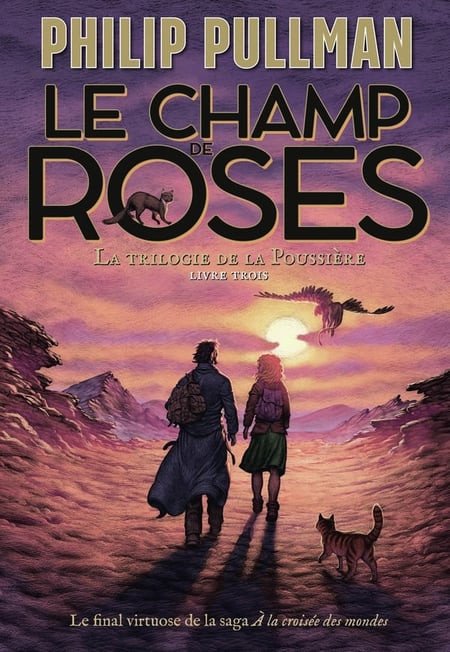 La trilogie de la Poussière - Le champ de roses