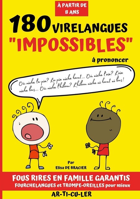 180 virelangues impossibles à prononcer : Trompe Oreilles et casse bouche pour apprendre à mieux articuler, améliorer sa diction et  fortifier son élocution - Livre de phrases drôles et jeux de prononciation pour adultes et enfant à partir de 8 ans