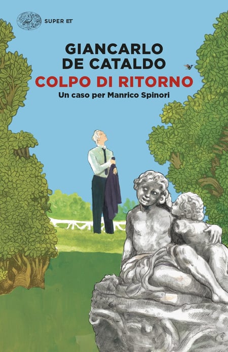 Colpo Di Ritorno. Un Caso Per Manrico Spinori