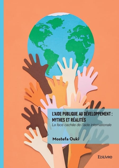 L'aide publique au développement : mythes et réalités : La face cachée de l'aide internationale
