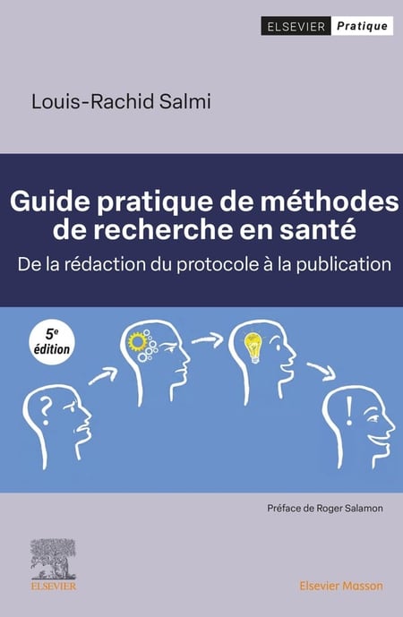 Guide pratique de méthodes de recherche en santé : De la rédaction du protocole à la publication