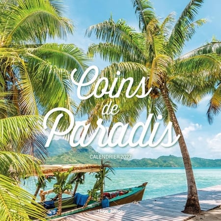 Calendrier mural Coins de paradis 2027