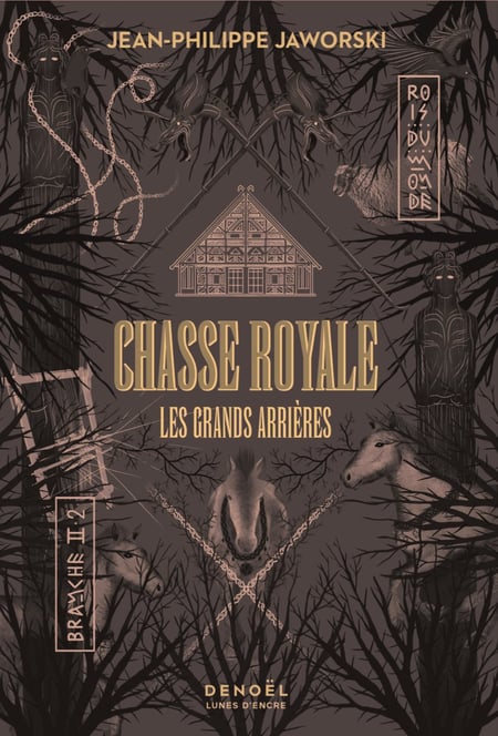 Rois du monde Tome II,2 : Chasse royale : Les grands arrières
