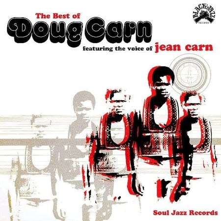 Soul Jazz Records Presents DOUG CARN - The Best Of Doug Carn