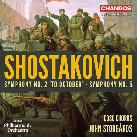 Shostakovich: Symphony No. 2 "To October"- Symphony No. 5