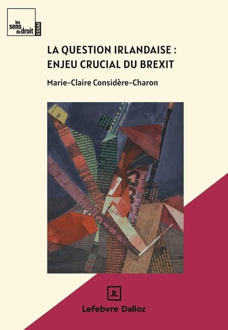 La question irlandaise, enjeu crucial du Brexit