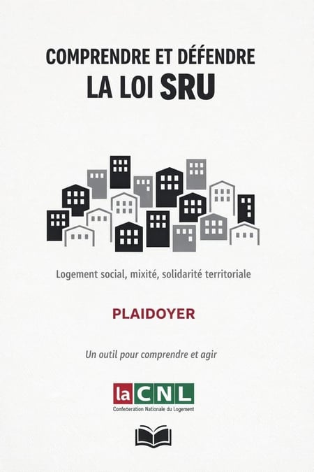 Comprendre et défendre la loi SRU : Plaidoyer