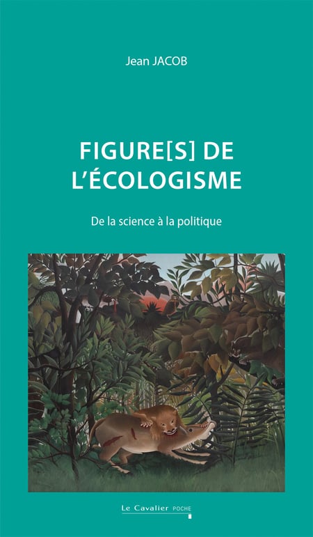 Figure[s] de l'écologisme : De la science à la politique (2e édition)