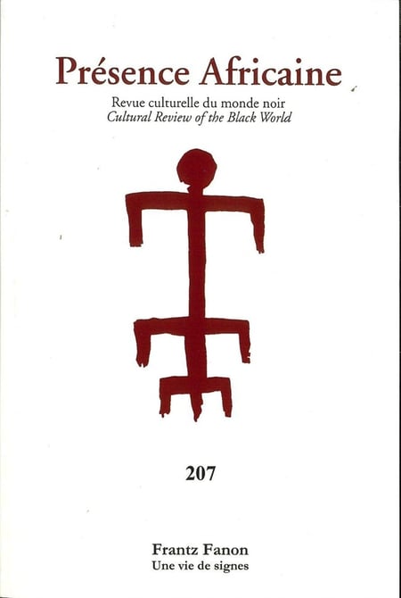 Présence Africaine n°207 : Frantz Fanon : Une vie de signes