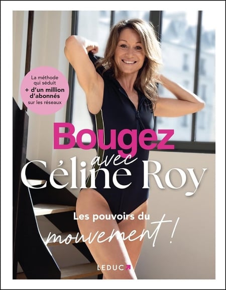 Bougez avec Céline Roy : Les pouvoirs du mouvement