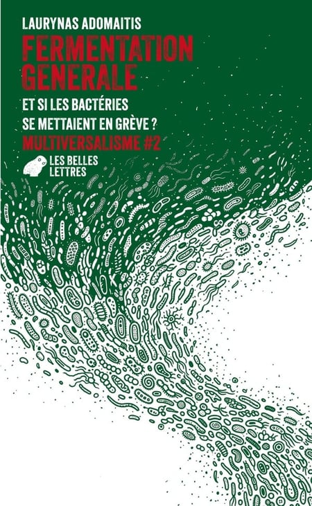 Fermentation générale : Et si les bactéries se mettaient en grève ?