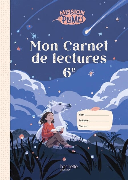 Mission plumes : Mon carnet de lectures - 6e - Cahier élève (édition 2026)