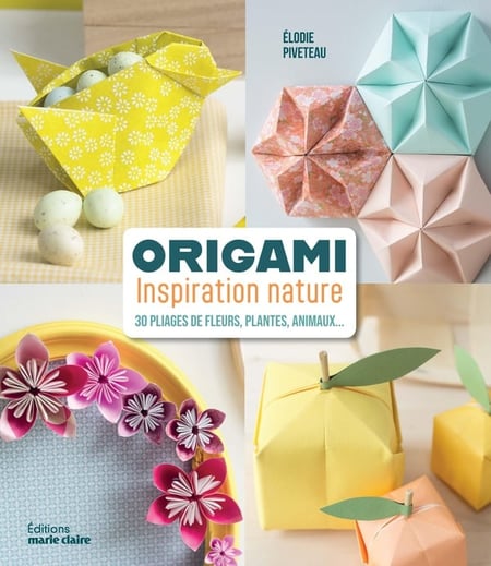 Origami inspiration nature : 30 pliages de fleurs, plantes, animaux...
