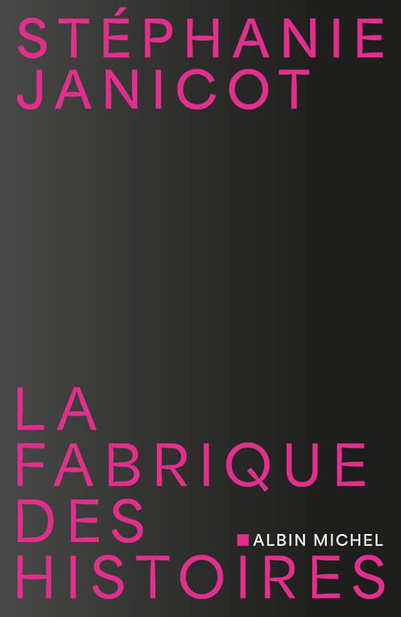 La Fabrique des histoires
