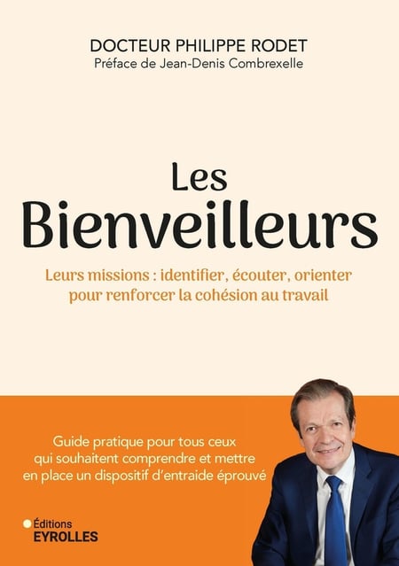 Les Bienveilleurs : Leurs missions : identifier, écouter, orienter pour réduire la souffrance au travail